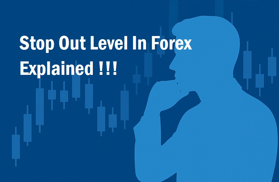 Stop Out Level In Forex Explained Stop Out Level In Forex Explained